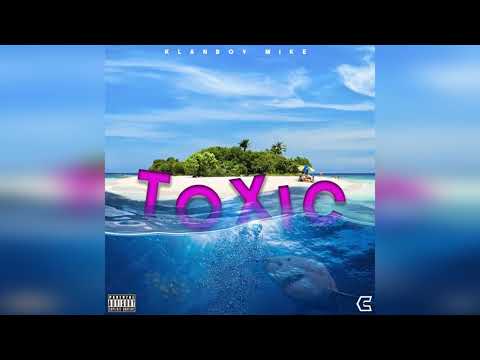 KB Mike - Toxic (Official Audio)