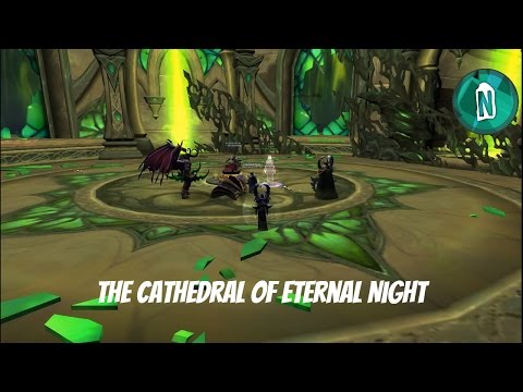 The Cathedral of Eternal Night | Wow Legion patch 7.2 The Tomb of Sargeras