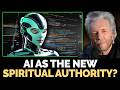 Part 2 Spiritual Deception of the AI Kind -The Arrival of Artificial Super Intelligence