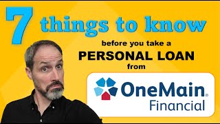7 things to know about OneMain Financial personal loans review