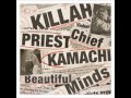 Killah Preist and Chief Kamachi - ALL LHAIL