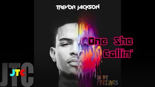 Trevor Jackson ft Iyn Jay - One She Callin (Lyrics)
