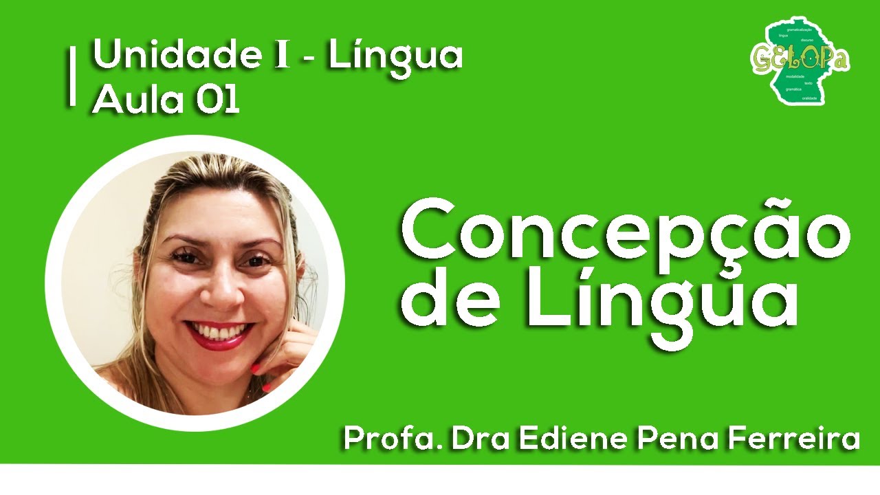 Concepção de Língua - [Unidade I - Aula 01]