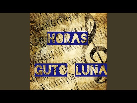 Horas - Guto Luna
