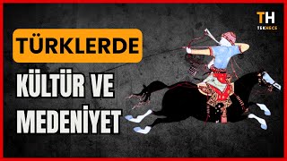 TÜRKLERDE Kültür ve Medeniyet - Belgesel Zamanı (TARİH)