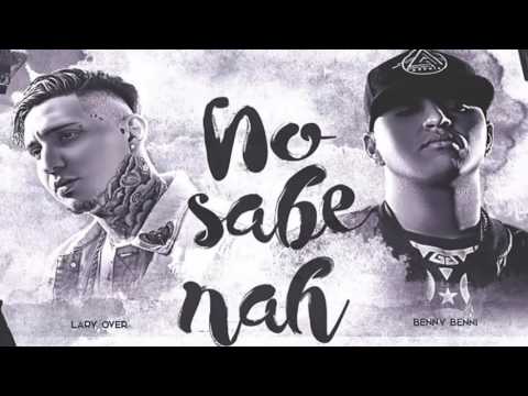 No Sabe Nada   Lary Over Ft Benny Benni Audio Oficial