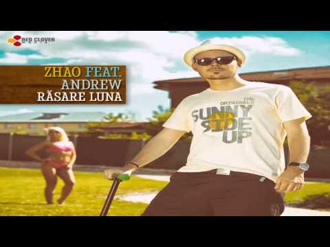 ZHAO Feat ANDREW - Rasare luna