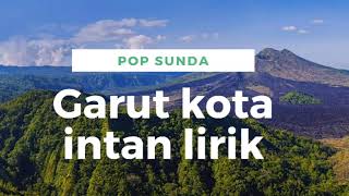 Download lagu Garut kota intan lirik (yulidaria feat ade astred) mp3 Download lagu Garut kota intan lirik (yulidaria feat ade astred) mp3