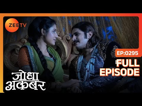 Akbar ने किया Khaibar से युद्ध | Jodha Akbar | Full Episode 295 | Zee TV