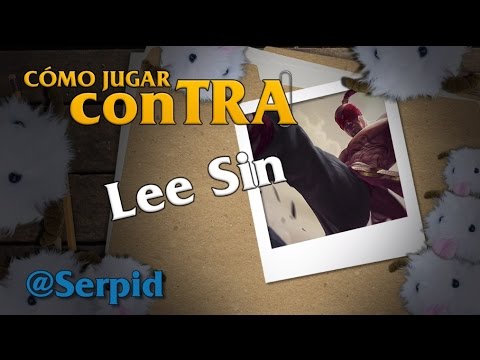 Cómo jugar conTRA #31: Lee Sin - Feat. Serpid