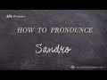 How to Pronounce Sandro (Real Life Examples!)