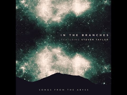 In The Branches - Songs From The Abyss (Full Album, Space Music, Sleep Music, Ambient)