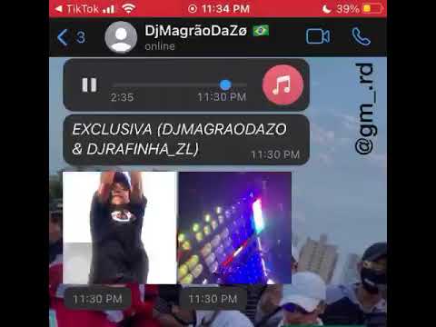 EXCLUSIVA (DJ MAGRÃO DA ZO & DJ RAFINHA ZL)