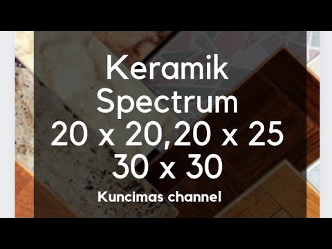 Unboxing Keramik Ukuran 30x30 , 20 x 20 , 20 x 25 dari Mulia Spectrum II Kuncimas Jakarta