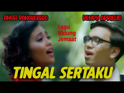 Angel Pangkerego & Rendy Aprillio - TINGGAL SERTAKU // Kidung Jemaat (Official Music Video)