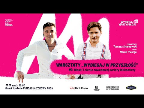 Wybiegaj w Przyszłość - warsztaty edukacyjne #1 - Blaski i cienie zawodowej kariery lekkoatlety