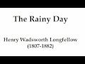 "The Rainy Day" by Henry Wadsworth Longfellow ...
