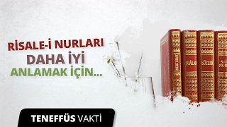 Hasan Yenidere - Risale i Nurları Daha İyi Anlamak İçin Ne Yapmalıyım