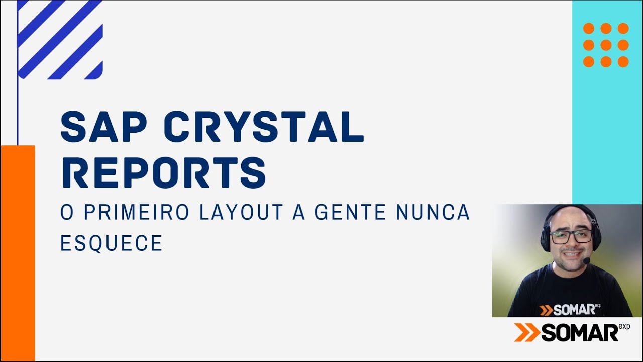 Crystal Reports - T1E1 - O Primeiro Layout a gente nunca Esquece