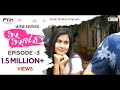 Pilla Pillagadu Web Series Episode 3 Latest Telugu Web Series 2018 Sumanth Prabhas