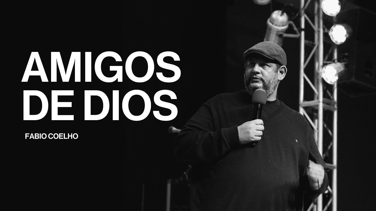 Amigos de Dios - Fabio Coelho