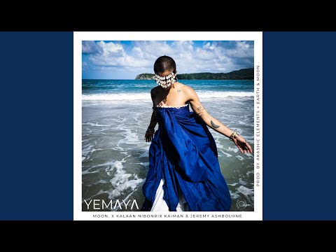 Yemaya (feat. Kalaan Nibonrix Kaiman & Jeremy Ashbourne)