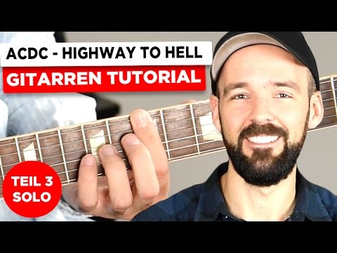 Gitarre lernen - AC/DC - Highway to hell -  Teil 3 - DAS SOLO - deutsch
