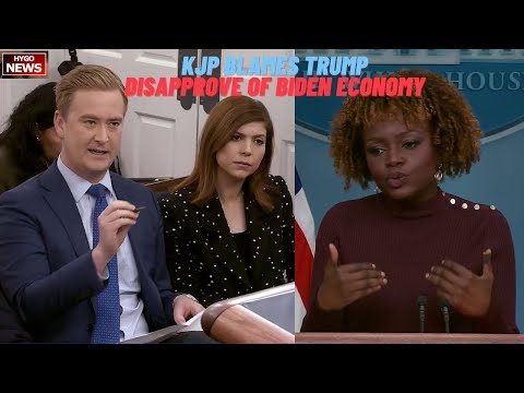 KJP Blames Trump After Reporter Repeatedly Asks Why Disapprove of Biden Economy; Understand Feeling