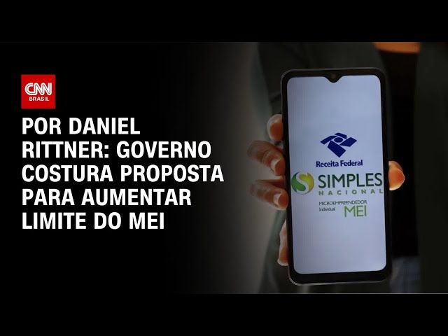 Governo costura proposta para reajustar MEI, mas deve excluir Simples | BASTIDORES CNN