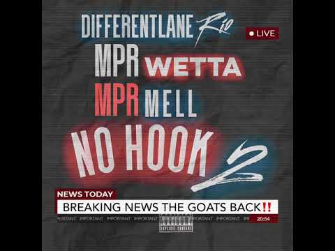 DifferentLane Rio Ft. MPR Mell & MPR Wetta - No Hook 2 (Official Audio)