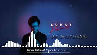 Buray - Bir Ömürlüğüm - Kehanet (YeniAlbüm)