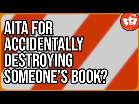 AITA for accidentally destroying someone’s book? - Reddit Storytime