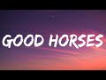 Lainey Wilson Good Horses Lyrics Ft Miranda Lambert