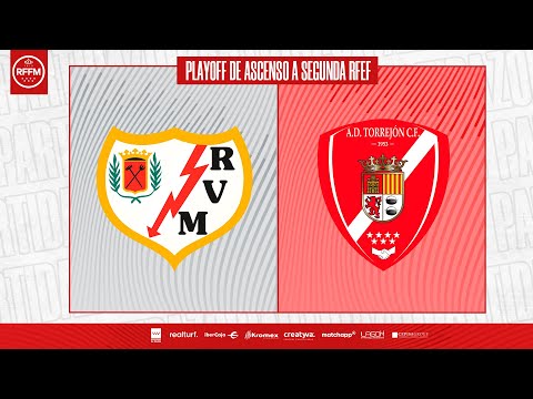 Rayo Vallecano B vs AD Torrejón | Playoff de Ascenso a Segunda RFEF