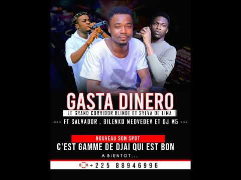GASTA DINERO & SYLVA DE LIMA FT CHOUCHOU SALVADOR_BILENKO ET M5 DJ "C'EST GAMME DE DJAI QUI EST BON"