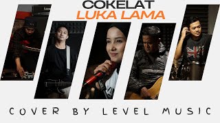 Download lagu Cokelat - Luka Lama ( Cover By Level Music Feat Rosye ) mp3 Download lagu Cokelat - Luka Lama ( Cover By Level Music Feat Rosye ) mp3