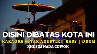Download lagu DI SINI DI BATAS KOTA INI - TOMMY J PISA - KARAOKE AKUSTIK GITAR mp3