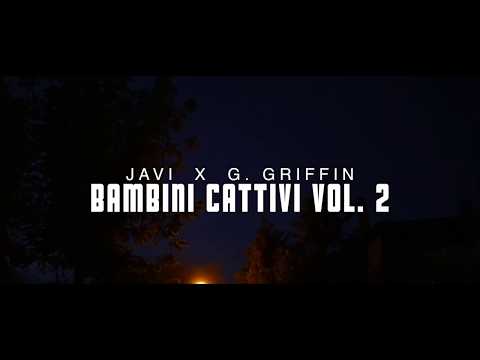 JAVI & G. GRIFFIN - BAMBINI CATTIVI Vol 2. (VIDEO)