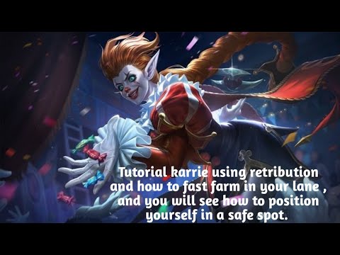 Karrie tutorial fast farming using retribution 0 death