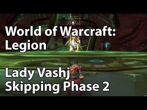 World of Warcraft - Skipping Phase 2 of Lady Vashj