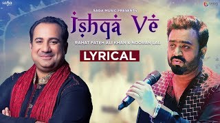 Rahat Fateh Ali Khan - Ishqa Ve | Nooran Lal | Sahir Ali Bagga | Latest Hindi Songs 2018 | Love Song