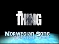 The Thing 2011 - Norwegian Song