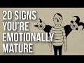 20 Signs You Re Emotionally Mature