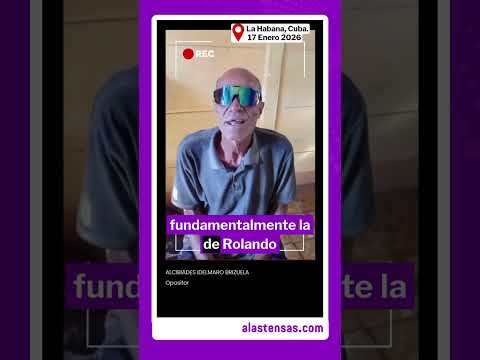 Alcibiades Brizuela, opositor cubano, en huelga de hambre, por la liberación de los presos políticos