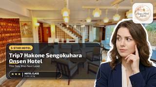Trip7 Hakone Sengokuhara Onsen Hotel - This Stay Was Next Level | Hakone, Japan⭐