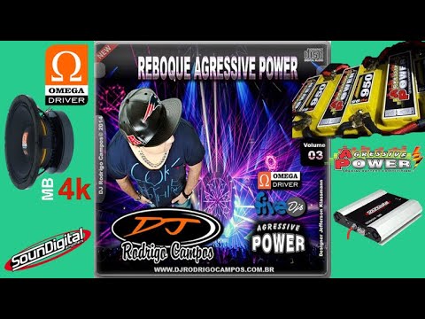 CD - Reboque Agressive Power vol.03 ( Estância Velha - RS ) Dj RodrigoCampos