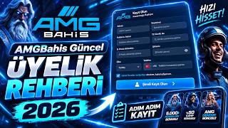 Amgbahis güncel üyelik rehberi 2026