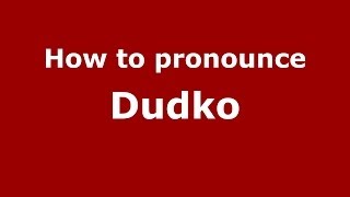 How to pronounce Dudko