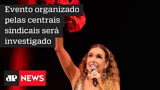 Apresentação de Daniela Mercury em ato pró-Lula entra na mira da Justiça
