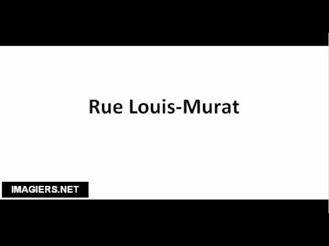 How to pronounce Rue Louis Murat